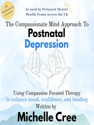 cover image of The Compassionate Mind Approach to Postnatal Depression
